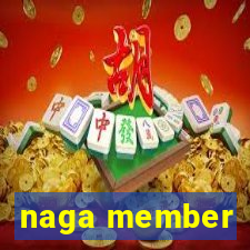 naga member